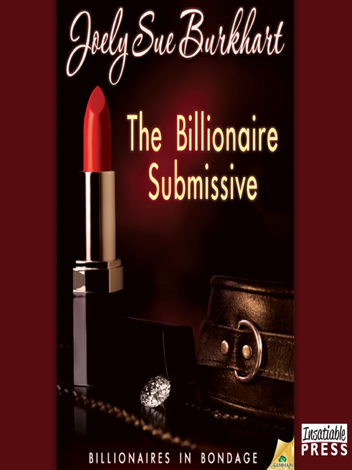 Title details for The Billionaire Submissive by Joely Sue Burkhart - Wait list